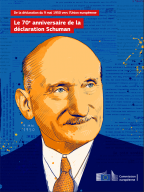 Le 70e anniversaire de la déclaration Schuman